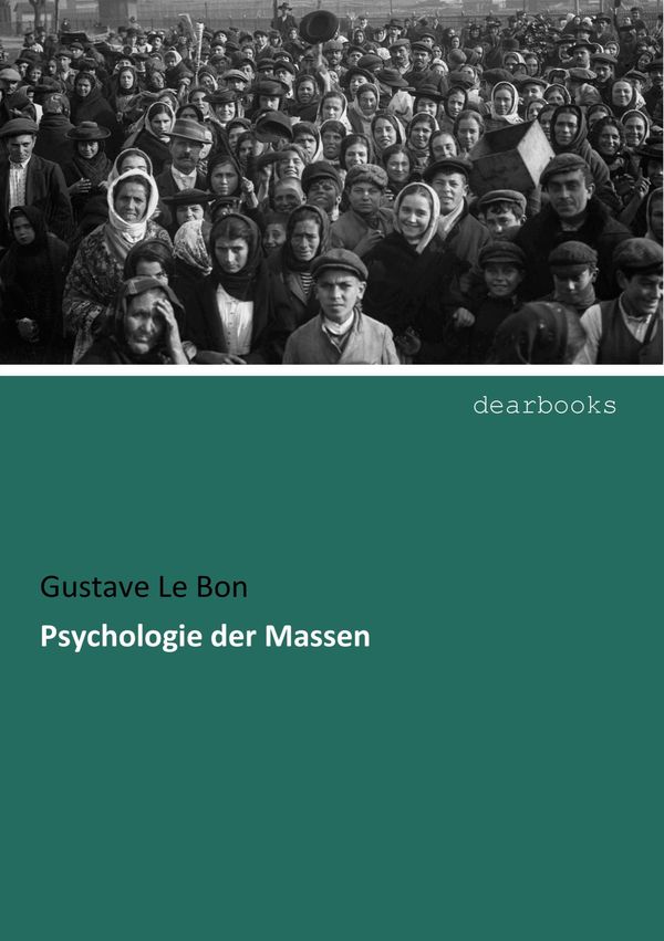 Psychologie der Massen - Gustave Le Bon (Buch)