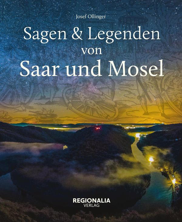 Sagen und Legenden von Saar und Mosel - Josef Ollinger (Buch)