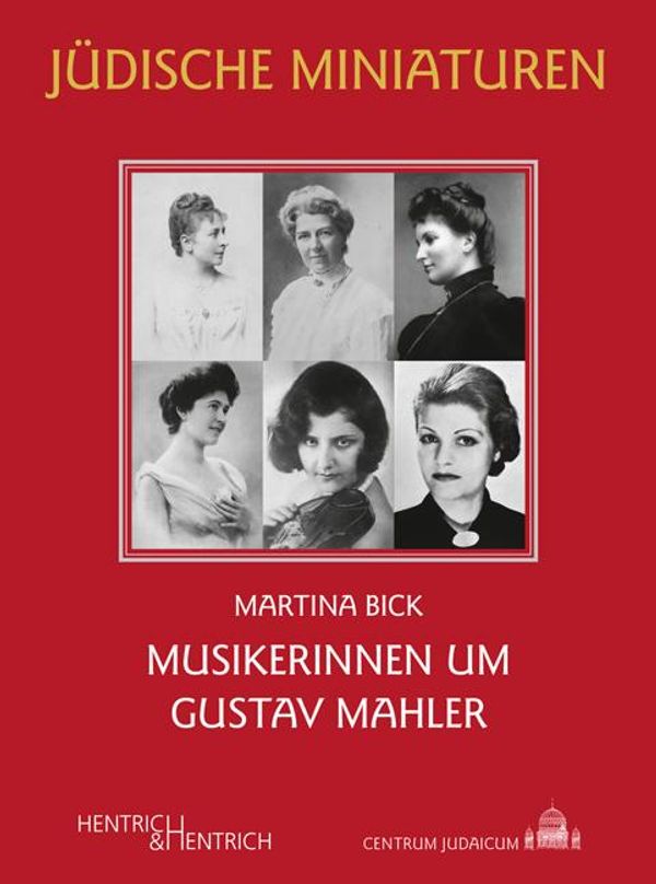 Musikerinnen um Gustav Mahler - Martina Bick (Buch)