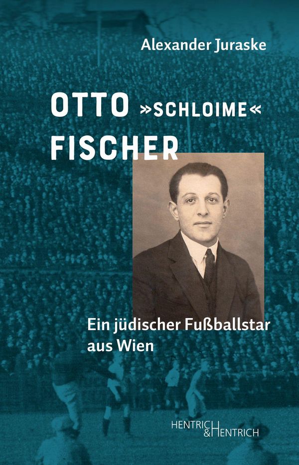 Otto "Schloime" Fischer - Alexander Juraske (Buch)