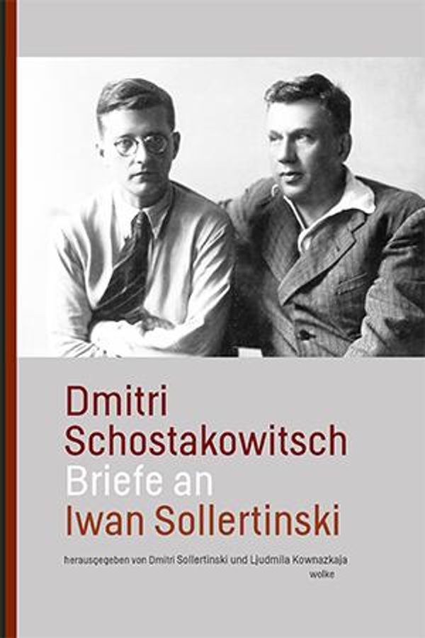 Briefe an Iwan Sollertinski - Dmitri Schostakowitsch (Buch)