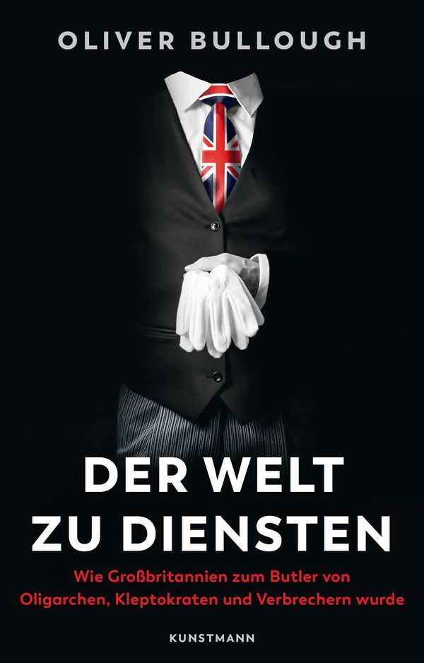 Der Welt zu Diensten - Oliver Bullough (Buch)