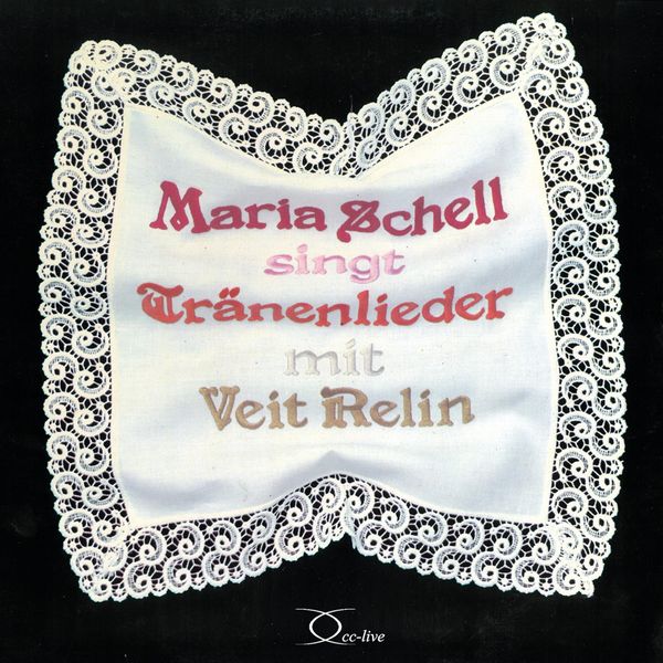 Maria Schell singt Tränenlieder mit Veit Relin (CD)