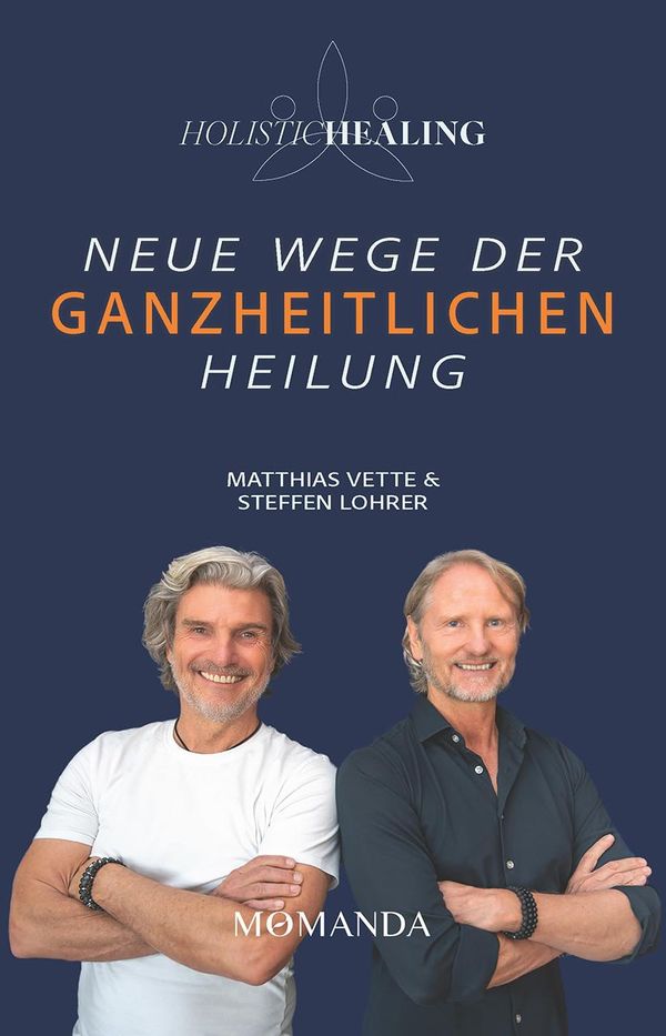 Holistic Healing - Matthias Vette (Buch)