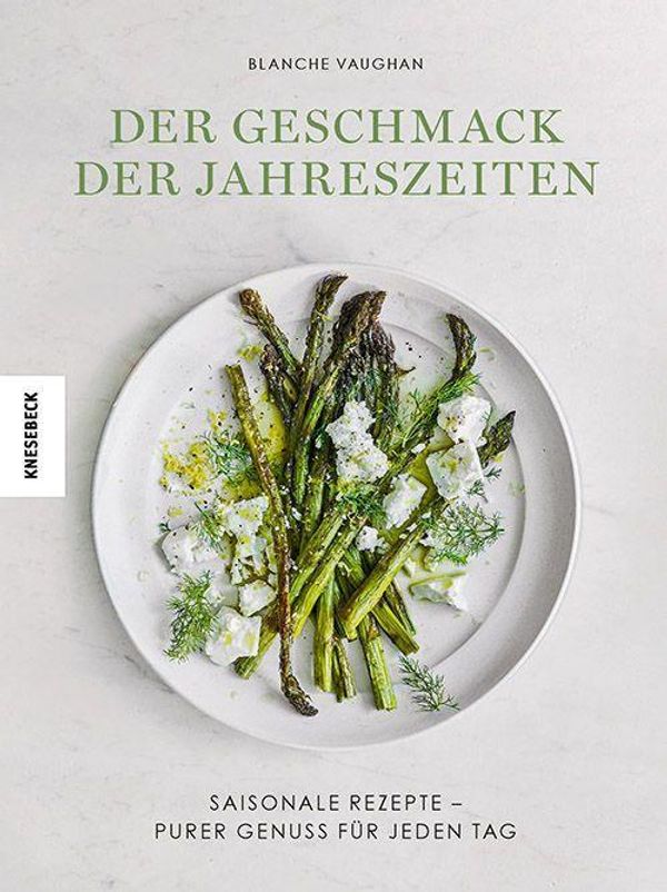 Der Geschmack der Jahreszeiten - Blanche Vaughan (Buch)