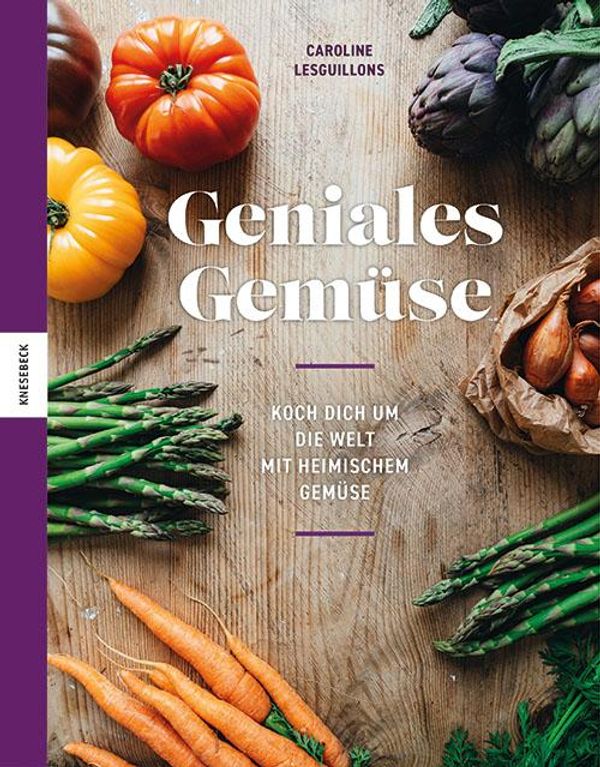 Geniales Gemüse - Caroline Lesguillons (Buch)