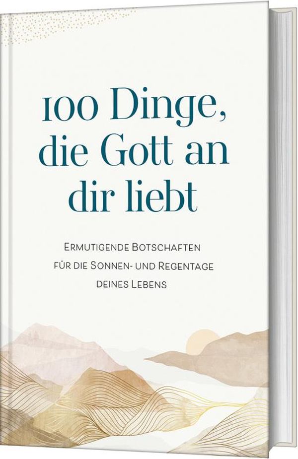 100 Dinge, die Gott an dir liebt (Buch)