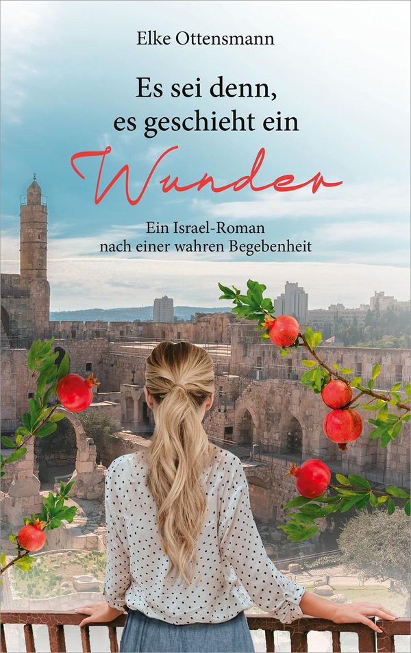 Es sei denn, es geschieht ein Wunder - Elke Ottensmann (Buch)