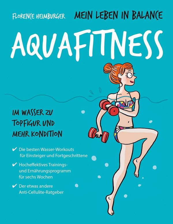 Mein Leben in Balance Aquafitness - Florence Heimburger (Buch)