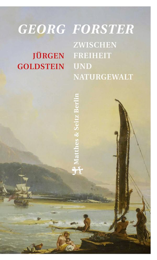Georg Forster - Jürgen Goldstein (Buch)