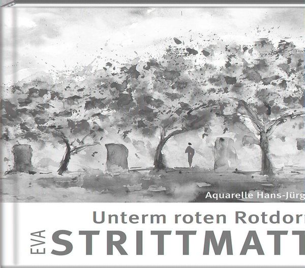 Unterm roten Rotdorndach - Eva Strittmatter (Buch)