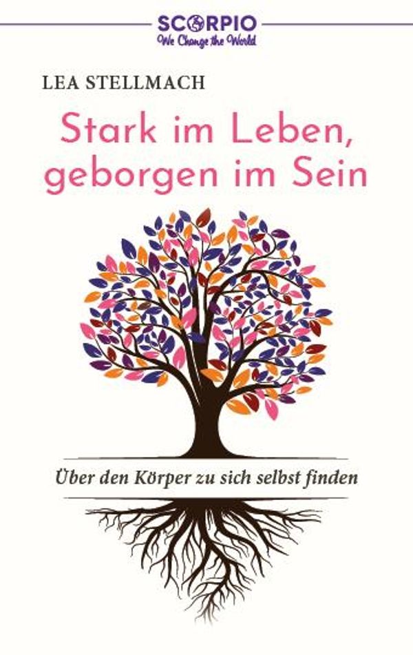 Stark im Leben, geborgen im Sein - Lea Stellmach (Buch)