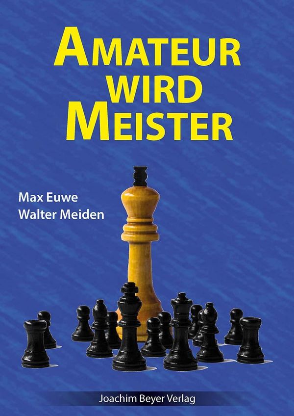 Amateur wird Meister - Max Euwe (Buch)