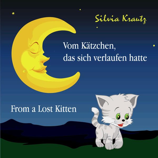 Vom Kätzchen, das sich verlaufen hatte / From a Lost Kitten (Buch)