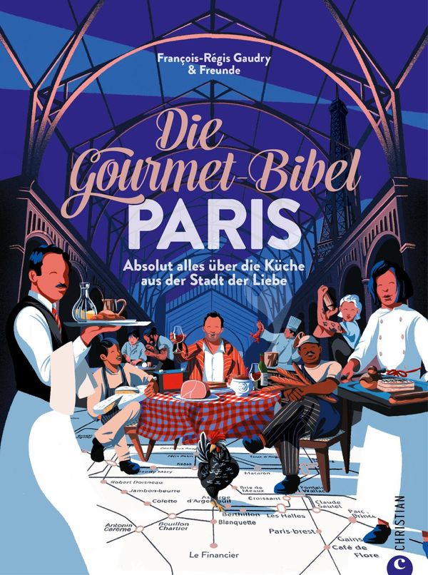 Die Gourmet-Bibel Paris - François-Régis Gaudry (Buch)