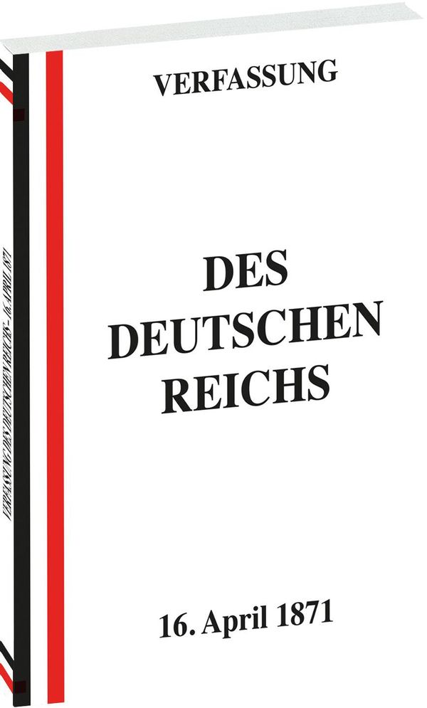 VERFASSUNG des Deutschen Reichs vom 16. April 1871 (Buch)