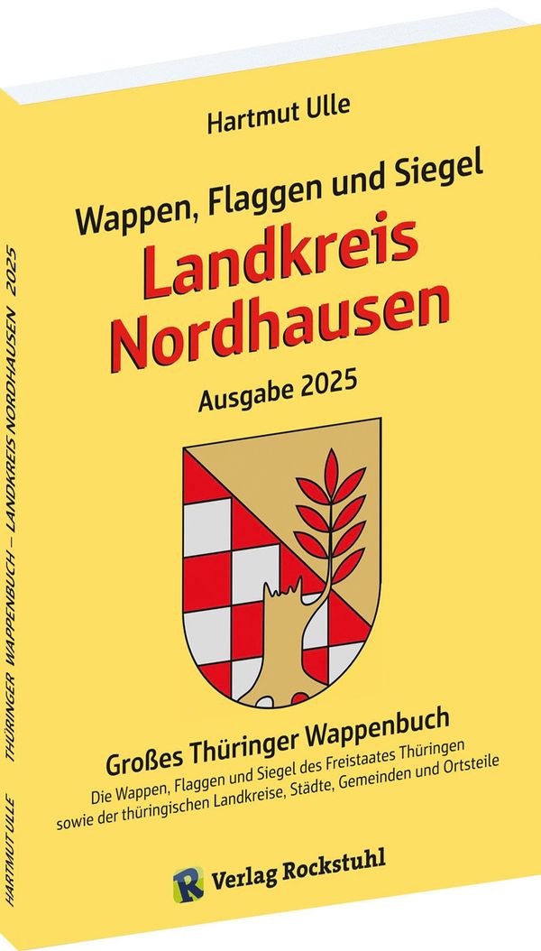 Wappen, Flaggen und Siegel LANDKREIS NORDHAUSEN - Ein Lexikon - Aus...