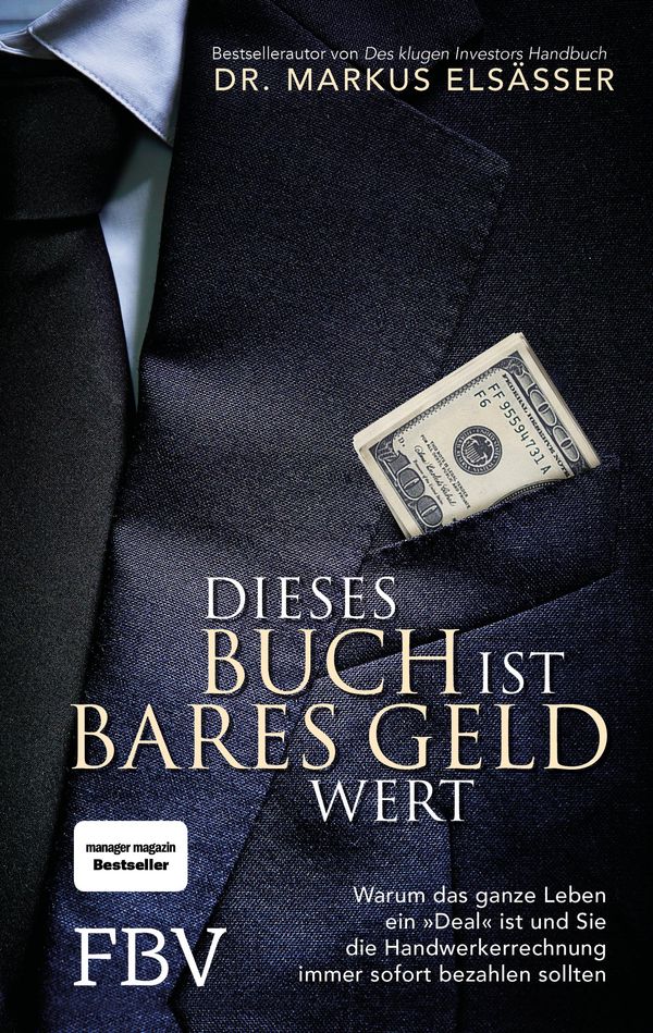 Dieses Buch ist bares Geld wert - Markus Elsässer (Buch)