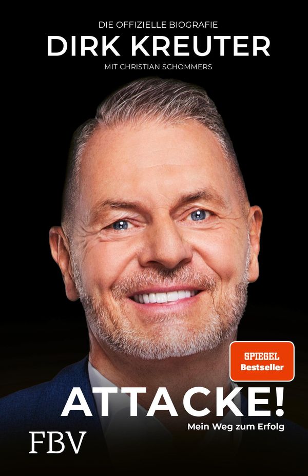 Dirk Kreuter - Attacke! Mein Weg zum Erfolg - Dirk Kreuter (Buch)
