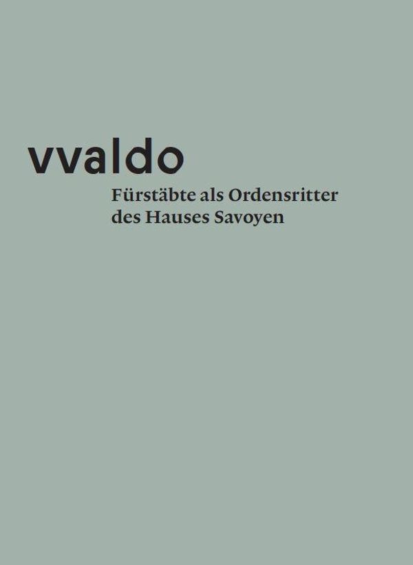 Fürstäbte als Ordensritter des Hauses Savoyen (vvaldo - vademecum V...