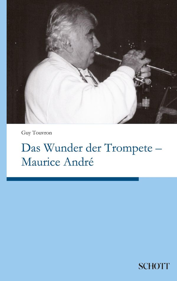 Das Wunder der Trompete - Maurice André - Guy Touvron (Buch)
