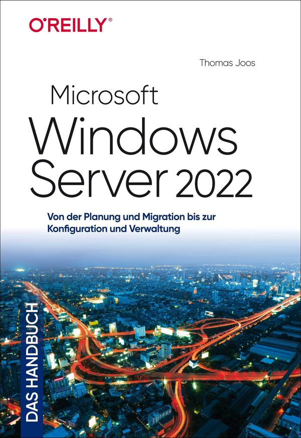 Microsoft Windows Server 2022 - Das Handbuch - Thomas Joos (Buch)