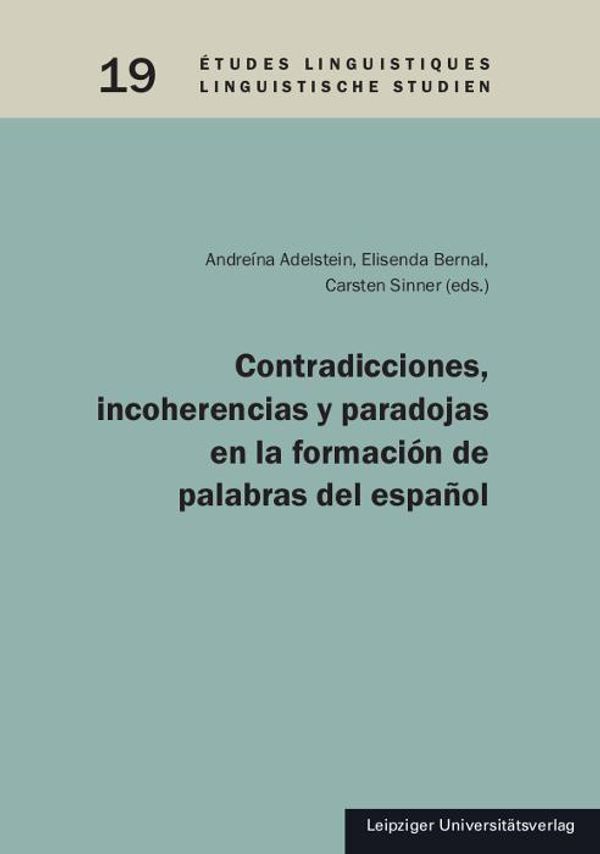 Contradicciones, incoherencias y paradojas en la formación de palabras del espańol