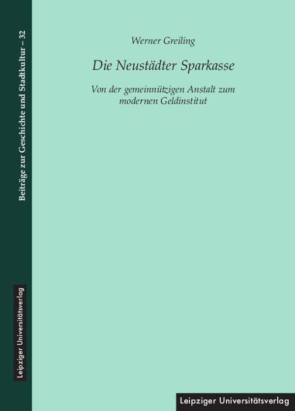 Die Neustädter Sparkasse - Werner Greiling (Buch)