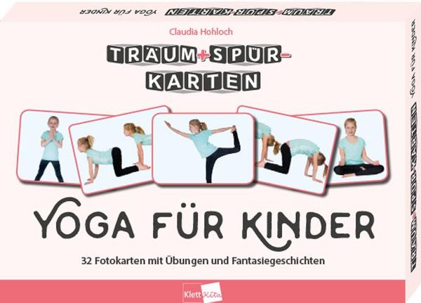 Träum+Spür-Karten: Yoga für Kinder - Claudia Hohloch (Buch)
