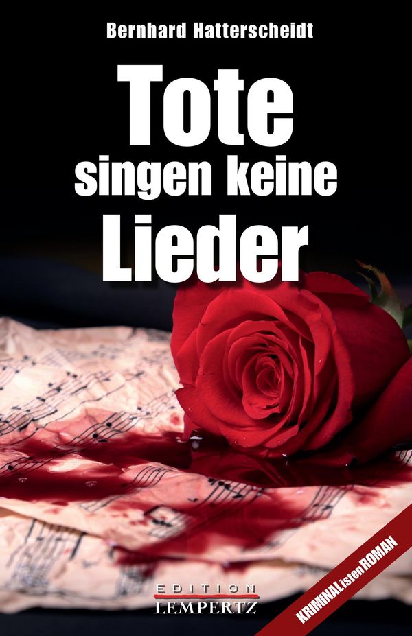 Tote singen keine Lieder - Bernhard Hatterscheidt (Buch)