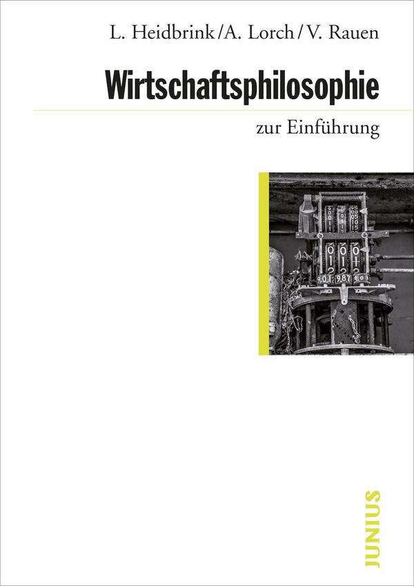 Wirtschaftsphilosophie zur Einführung - Ludger Heidbrink (Buch)