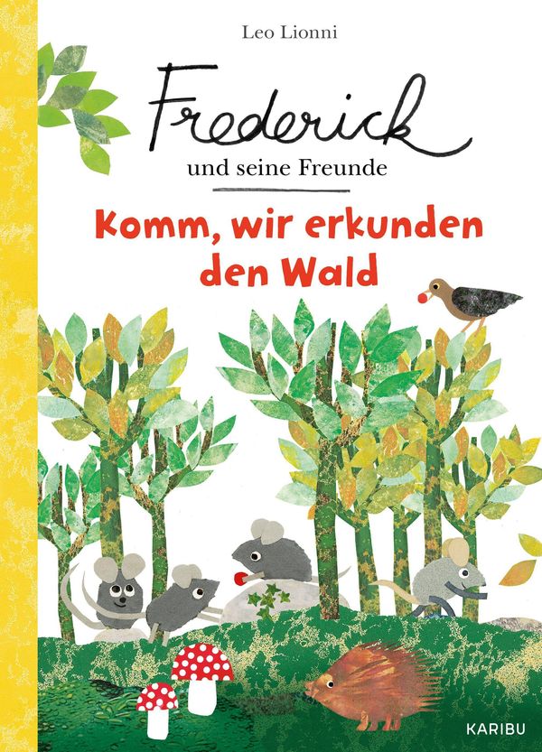 Frederick und seine Freunde - Komm, wir erkunden den Wald - Leo Lionni
