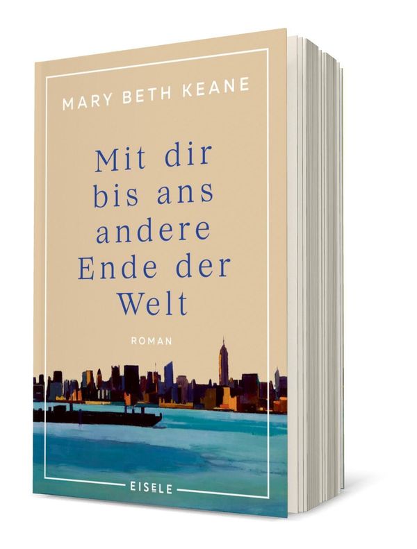 Mit dir bis ans andere Ende der Welt - Mary Beth Keane (Buch)