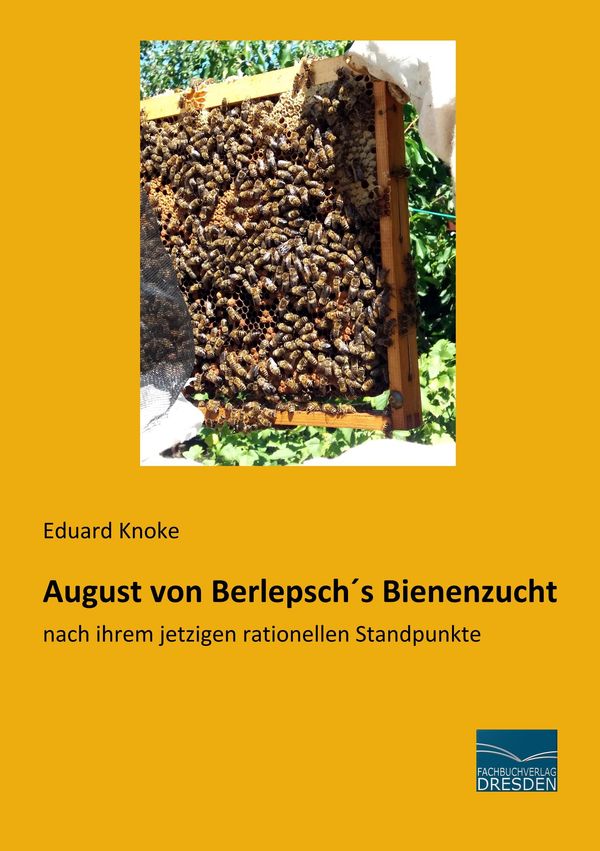 August von Berlepschs Bienenzucht (Buch)