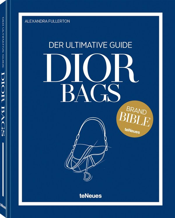 Dior Bags: Der ultimative Guide - Alexandra Fullerton (Buch)