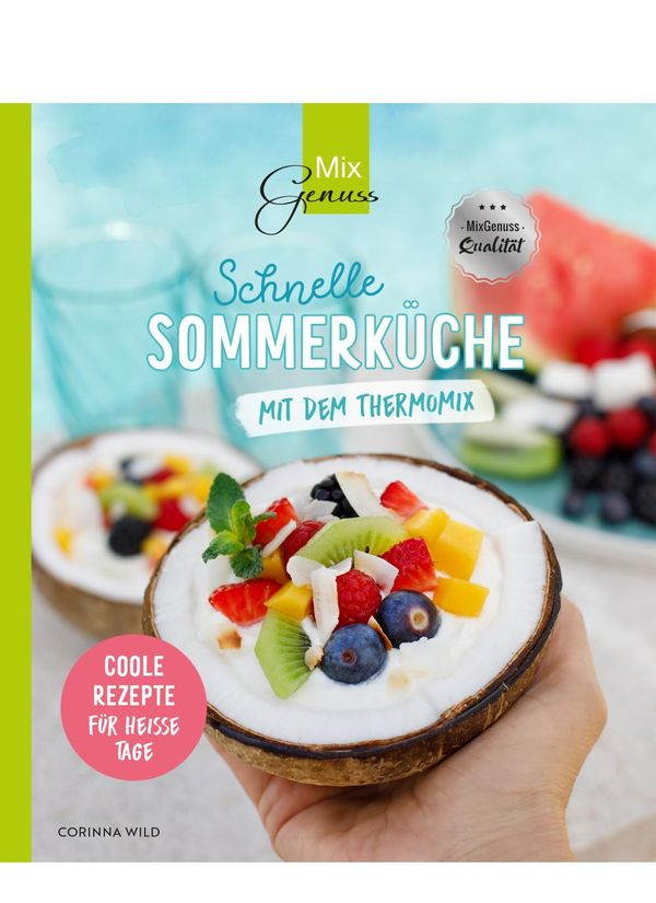 Schnelle SOMMERKÜCHE mit dem Thermomix - Corinna Wild (Buch)