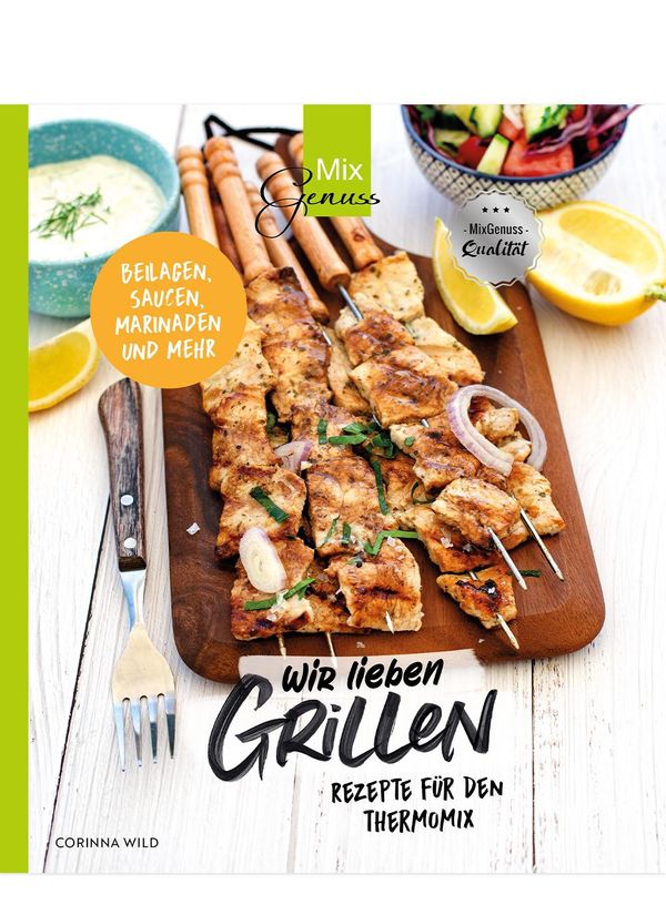 Wir lieben GRILLEN - Corinna Wild (Buch)