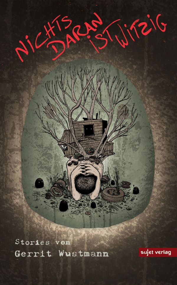 Nichts daran ist witzig - Gerrit Wustmann (Buch)