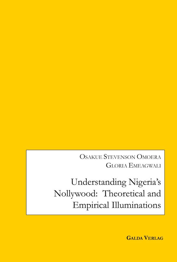 Understanding Nigerias Nollywood