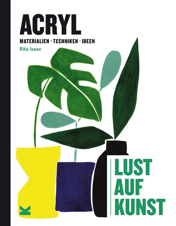 Acryl - Lust auf Kunst - Rita Isaac (Buch)