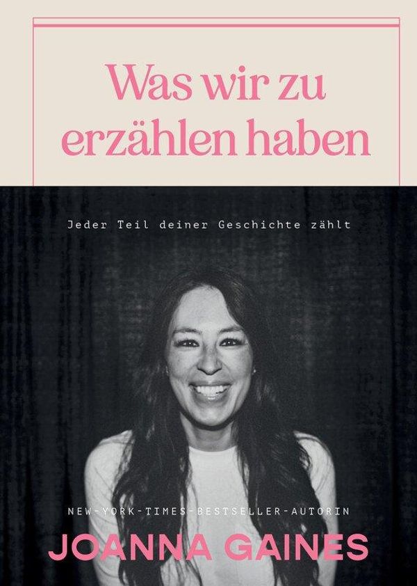 Was wir zu erzählen haben - Joanna Gaines (Buch)