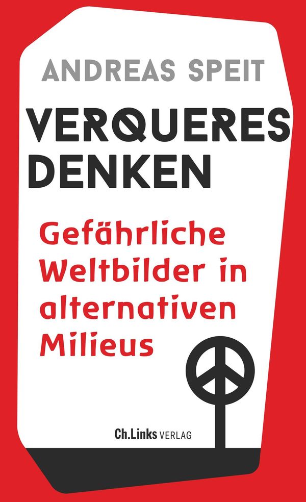 Verqueres Denken - Andreas Speit (Buch)