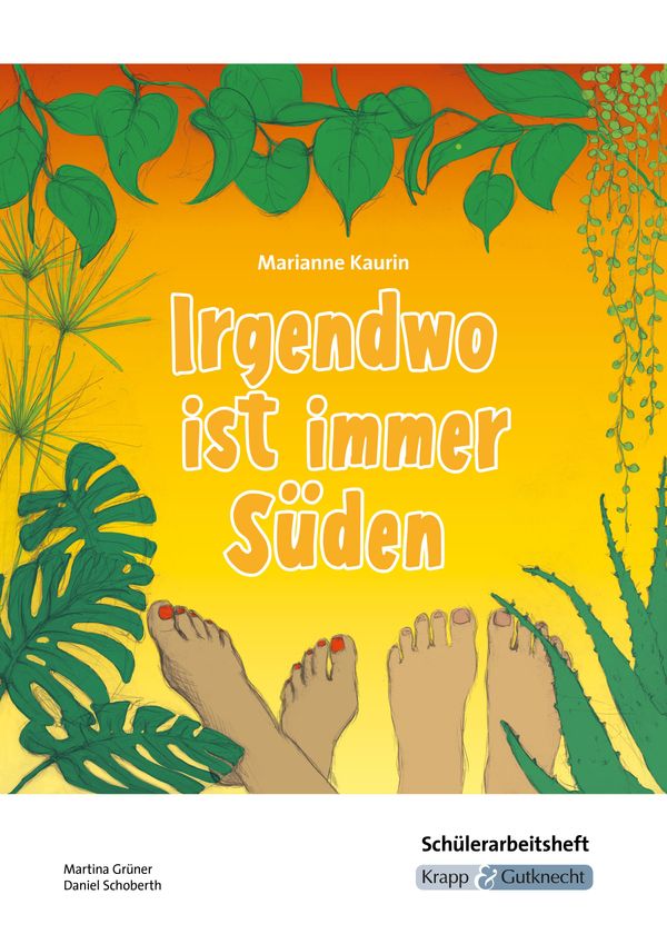 Irgendwo ist immer Süden - Marianne Kaurin - Schülerarbeitsheft (Buch)