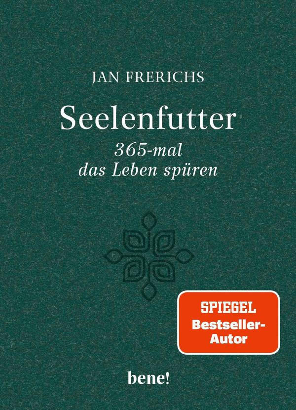 Seelenfutter - 365-mal das Leben spüren - Jan Frerichs (Buch)