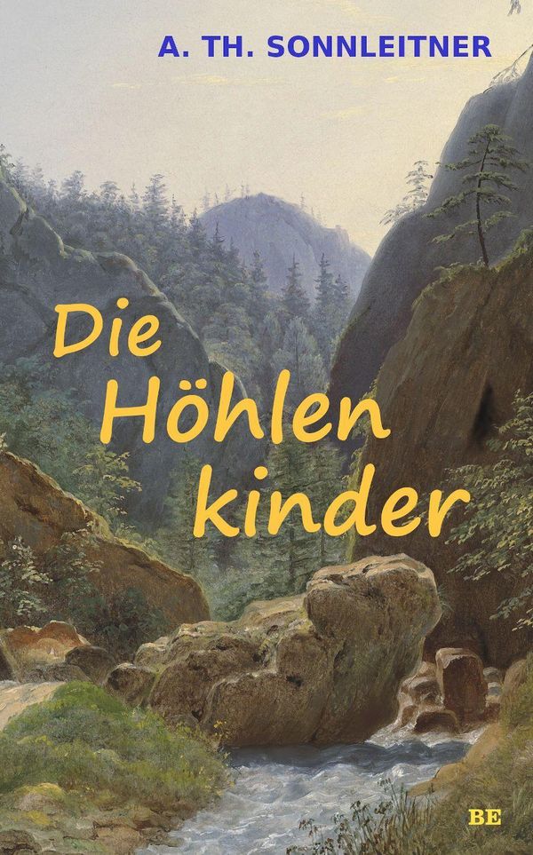 Die Höhlenkinder - A. Th. Sonnleitner (Buch)