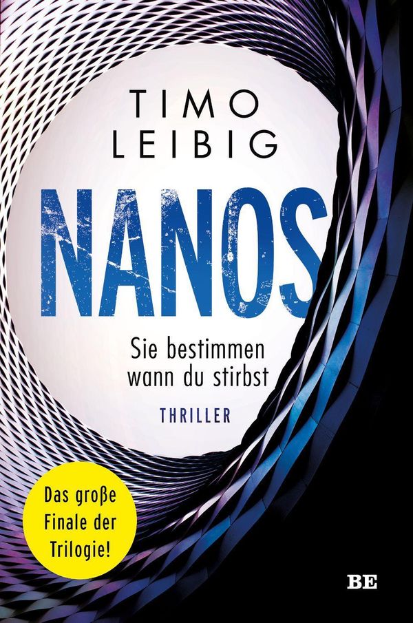 Nanos. Sie bestimmen wann du stirbst - Timo Leibig (Buch)