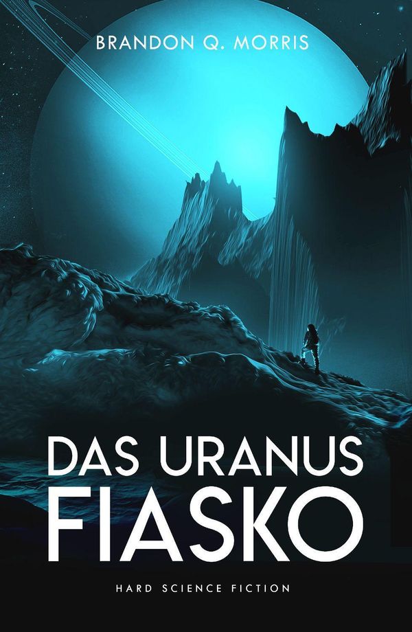 Das Uranus-Fiasko - Brandon Q. Morris (Buch)