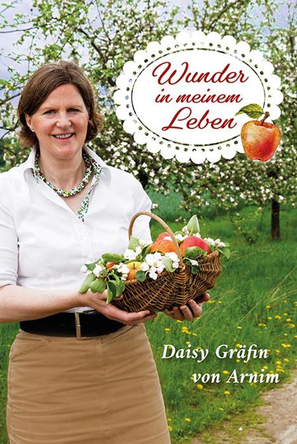 Wunder in meinem Leben - Daisy Gräfin von Arnim (Buch)