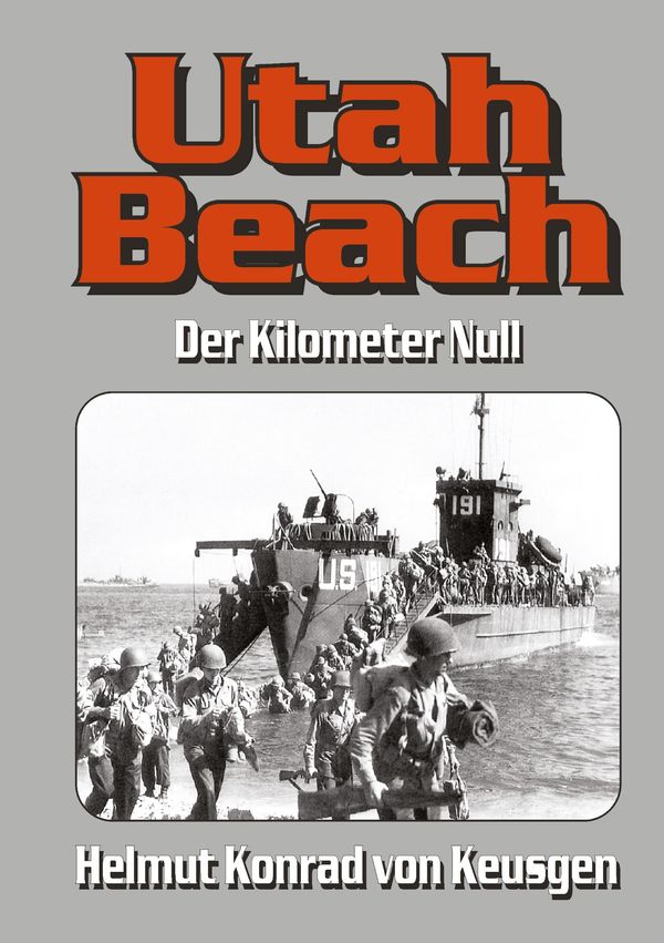 Utah Beach - Helmut Konrad von Keusgen (Buch)