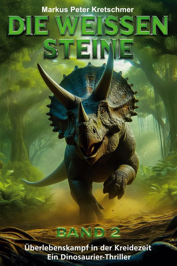 Die Weißen Steine Band 2 - Markus Peter Kretschmer (Buch)